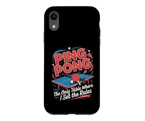 Ping Pong the Only Table Where I Set the Rules Table Tennis Case for iPhone XR