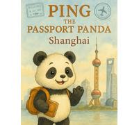 Ping the Passport Panda: Shanghai