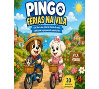 PINGO - Férias na Vila (VILA PINGO)
