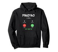 Pingyao Is Calling And I Must Go China Traveling Pullover Hoodie