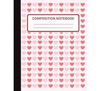 Pink and Red Heart Composition Notebook | Wide Ruled | 7.5 x 9.25: Valentines Day Journal