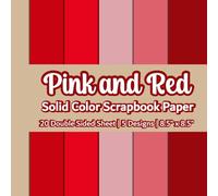 Pink And Red Scrapbook Paper: Valentine's Day Scrapbook Paper | 5 Designs | 20 Double Sided Non Perforated Decorative Paper Craft For Craft Projects, ... Mixed Media Art and Junk Journaling | Vol. 2