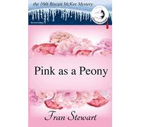 Pink as a Peony: 10 (Biscuit McKee Mysteries)