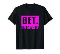 Pink BET On Myself Pink Graphic T-Shirt