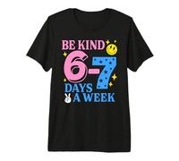 Pink Blue Be Kind 6 7 Days A Week - Happy Face Anti-Bullying Premium T-Shirt