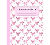 Pink Bow Composition Notebook: Cute College Ruled Notebook for School, Notes & Journaling | 100 Pages | 7.5 x 9.25 Inches: Coquette Ribbon Notebook ... School, College, Writing & Everyday Notes