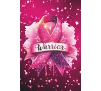 Pink Breast Cancer Warrior: Blank 120 Page Lined Journal/Notebook/Poetry/Lyric Book