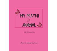 Pink Butterfly I am a Woman of Prayer Journal for Women by Miranda Rose - A Prayer Journal to Write, Pray and Reflect on God's Word: A Journal To ... God Prayer Journal Bible-A Journal To Record