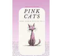 Pink Cats Vol.6: 55 Word Search Puzzles