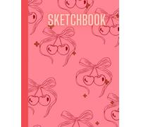 Pink Cherry Coquette Sketchbook: for Kids teens girls and adults, Blank Paper Pad 8.5" x 11" - 100 Pages