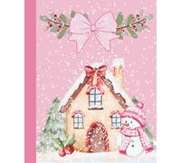Pink Christmas Composition Notebook: College Ruled Journal for Girls and Women with Gingerbread House, Snowman, and Pink Bow | Perfect for School, Work, or Daily Notes