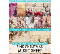 Pink Christmas Music Sheet: Charming Musical Designs Perfect for Gift Wrapping, Mixed Media Crafts, Decoupage, and Creative Expressions