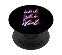 Pink Color And She Did Pink Graphic PopSockets Adhesive PopGrip