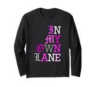Pink Color in My Own Lane Pink Graphic Long Sleeve T-Shirt