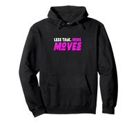 Pink Color Less Talk, More Moves Pink Graphic Pullover Hoodie