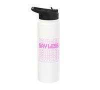 Pink Color Say Less Repeat Pink Graphic Stainless Steel Insulated Water Bottle