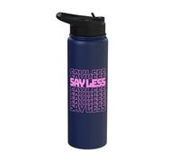 Pink Color Say Less Repeat Pink Graphic Stainless Steel Insulated Water Bottle