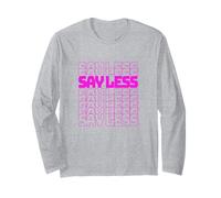 Pink Color Say Less Repeat Pink WT Graphic Long Sleeve T-Shirt