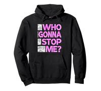 Pink Color Who Gonna Stop Me? Pink Graphic Pullover Hoodie