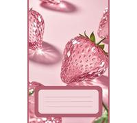 Pink Crystal Strawberry Notebook - Aesthetic Fruit Journal | 6” x 9” Lined Pages: Shiny Pink Strawberry Cover | 80 Lined Pages for Journaling, Notes & School