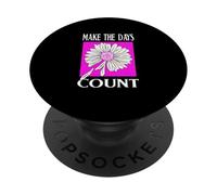 Pink Don't Count The Days Pink Graphic PopSockets Adhesive PopGrip
