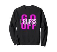 Pink Don't Let Me Stop You... Pink Graphic Sweatshirt