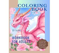Pink Dragon and comfort zone: Adult Coloring Book and journal with Questions for self-care