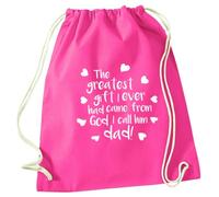 Pink Drawstring Bag Greatest Gift Came from God I Call Him Dad