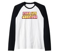 Pink Eye Survivor Funny Sarcastic Medical Humor Fighter Raglan Baseball Tee