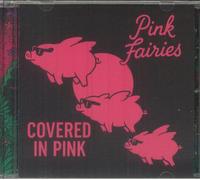 Pink Fairies - Covered In Pink