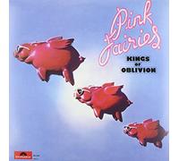 PINK FAIRIES - Kings of Oblivion [VINYL]