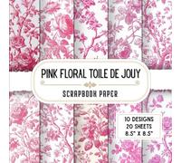 Pink Floral Toile De Jouy Scrapbook Paper: 20 Double-Sided Decorative Craft Paper Sheets with 10 Elegant Classic Designs for Scrapbooking, Origami, Wrapping, Card Making & More | 8.5 x 8.5