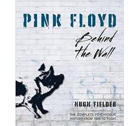 Pink Floyd: Behind the Wall
