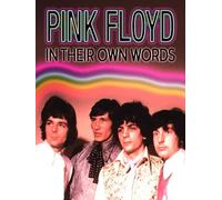 Pink Floyd: In Their Own Words