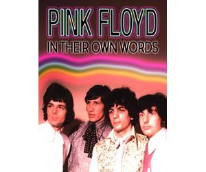 Pink Floyd: In Their Own Words