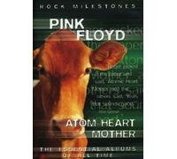 Pink Floyd - Rock Milestones: Pink Floyd - Atom Heart Mother [DVD]