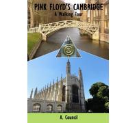 Pink Floyd's Cambridge: A Walking Tour