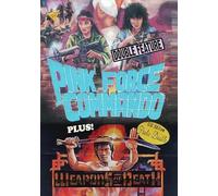 Pink Force Commando/Weapons Of Death