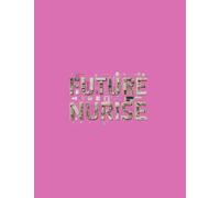 Pink Future Nurse Composition Notebook 100 College Ruled Pages