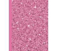 Pink Glitter Composition Notebook: 8.5 X 11 College Ruled Paper Lined Journal, Pastel Pink Glitter Texture Cover - A Useful Gift For Someone Who Loves Glitter