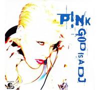 Pink - God Is a DJ [Vinyl Single] [VINYL]