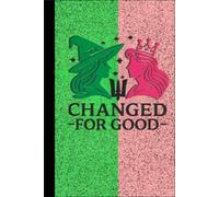 Pink Goes Good with Green NotebooK: For Musical Theatre Lovers, Broadway Fans, and Witchy Souls - A Wicked-Inspired Journal Lined Notebook