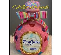 Pink Gold Rainbow Colors 1942 DonJulio Tequila Bedazzled Alcohol Bottle 8.5 x 11 inches 110 Wide Ruled pages