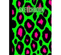 Pink Green Leopard Sketchbook: for Kids teens girls and adults, Blank Paper Pad 8.5" x 11" - 100 Pages