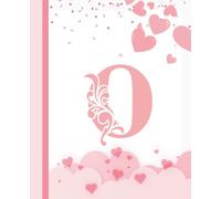 Pink Initial Letter O Notebook Journal: Aesthetic Personalized Monogram Notebook for School, Office & Daily Notes | Cute Birthday & Valentine’s Gift ... (College Ruled, 7.5 x 9.25 in, 110 Pages)