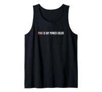 Pink is My Power Color Feminine Leadership Identity Tank Top