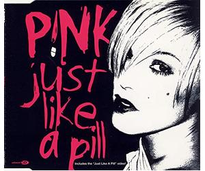Pink - Just Like A Pill