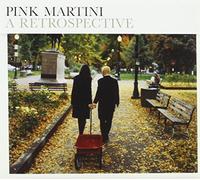 Pink Martini - A Retrospective