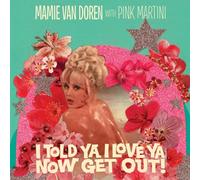 Pink Martini and Mam - I Told Ya I Love Ya Now Get Out - Vinyl Record 7 - J3z