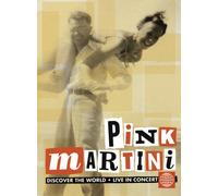 Pink Martini - Discover The World: Live In Concert